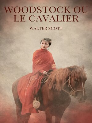 cover image of Woodstock ou Le Cavalier